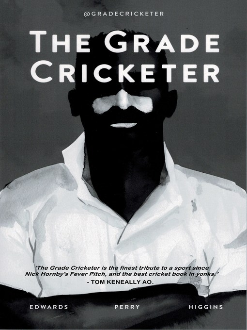 Title details for The Grade Cricketer by Dave Edwards - Wait list